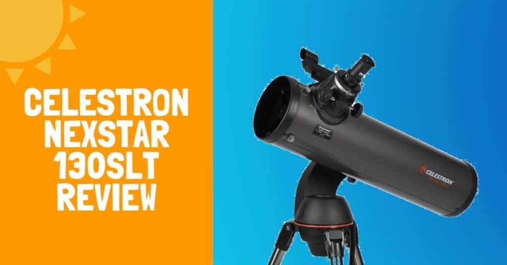 Celestron NexStar 130SLT Review