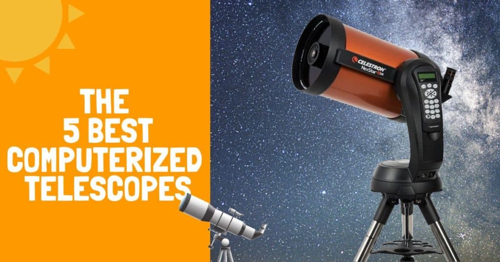 Best Computerized Telescopes