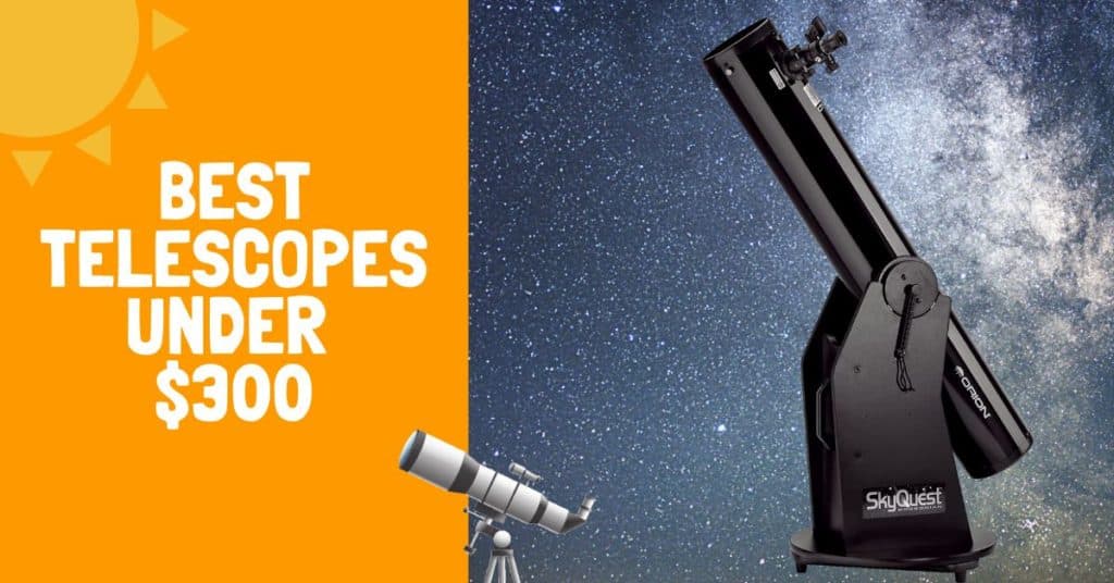 Best Telescopes Under $300