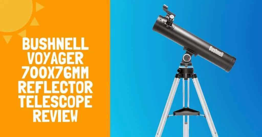Bushnell Voyager 700x76mm Reflector Telescope Review