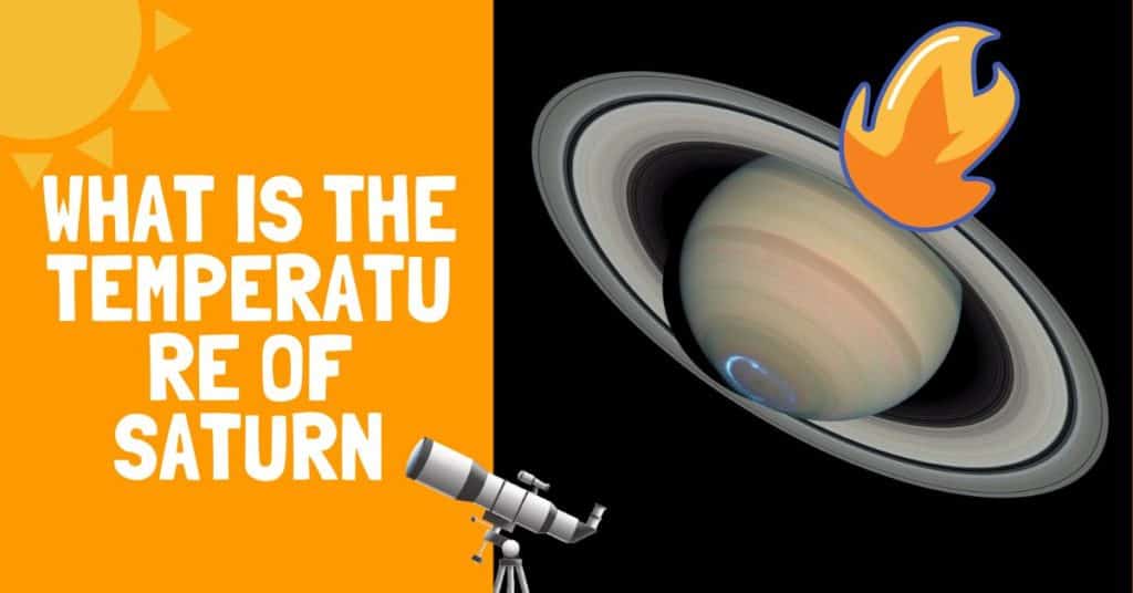 What Is The Temperature of Saturn