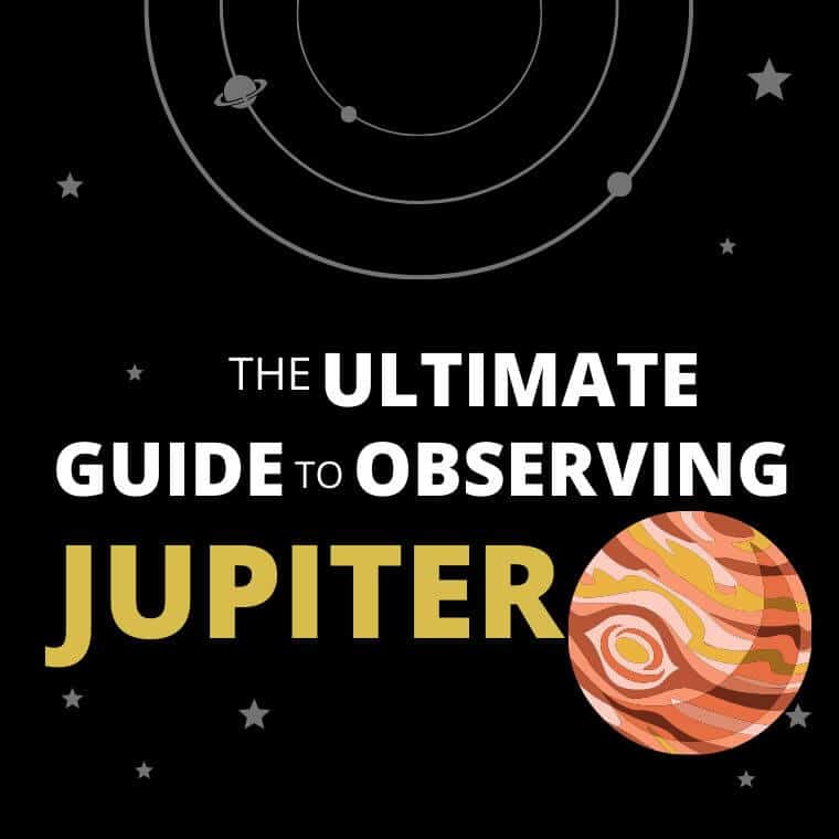The Ultimate Guide to Observing Jupiter