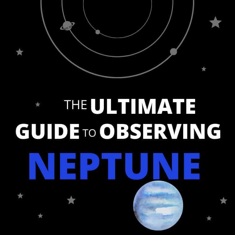 The Ultimate Guide to Observing Neptune