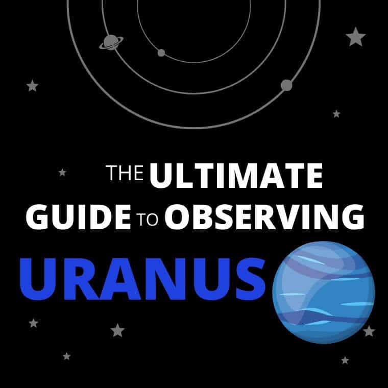 The Ultimate Guide to Observing Uranus